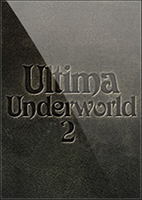 Ultima&trade; Underworld 2